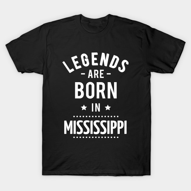 Legends Are Born In Mississippi T-Shirt by ProjectX23Red